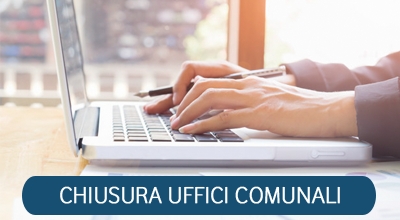 Chiusura degli Uffici Comunali nella giornata del 28 febbraio 2020