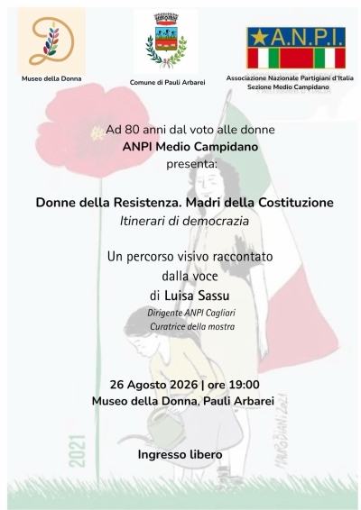 Museo della Donna di Pauli Arbarei - Mostra fotografica &ldquo;Donne della Resistenza. Madri della Costituzione. Itinerari di Democrazia".